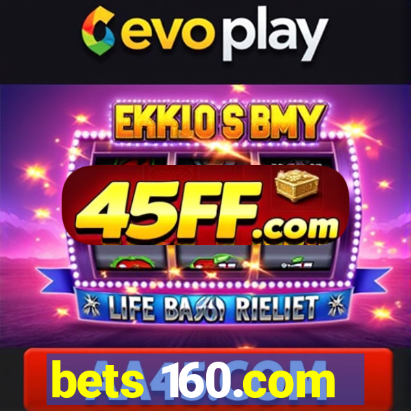 bets 160.com